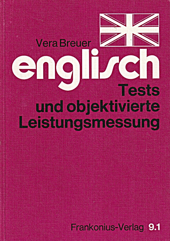 Englisch. Tests und objektivierte Leistungsmessung.