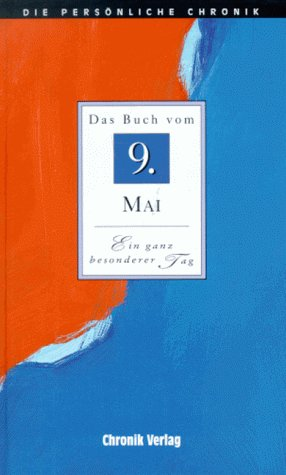 Die Persönliche Chronik in 366 Bdn. 9. Mai
