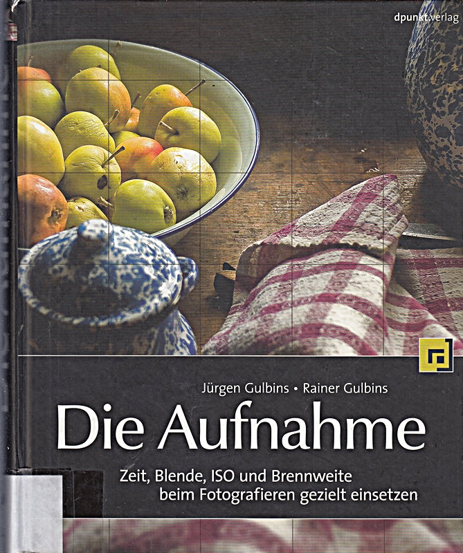 Die Aufnahme: Zeit Blende ISO und Brennweite beim Fotografieren gezielt einsetzen