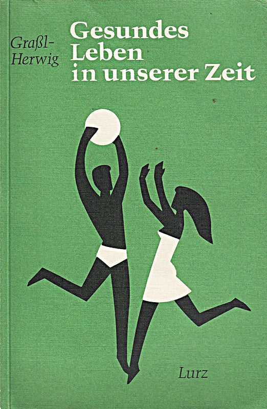 Gesundes Leben in unserer Zeit