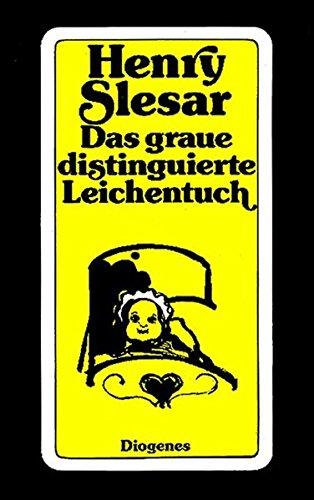 Das graue distinguierte Leichentuch: Roman (detebe)