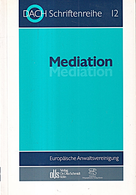 Mediation: 18. Tagung in Luxemburg vom 14.-16. Mai 1998 (DACH-Schriftenreihe)