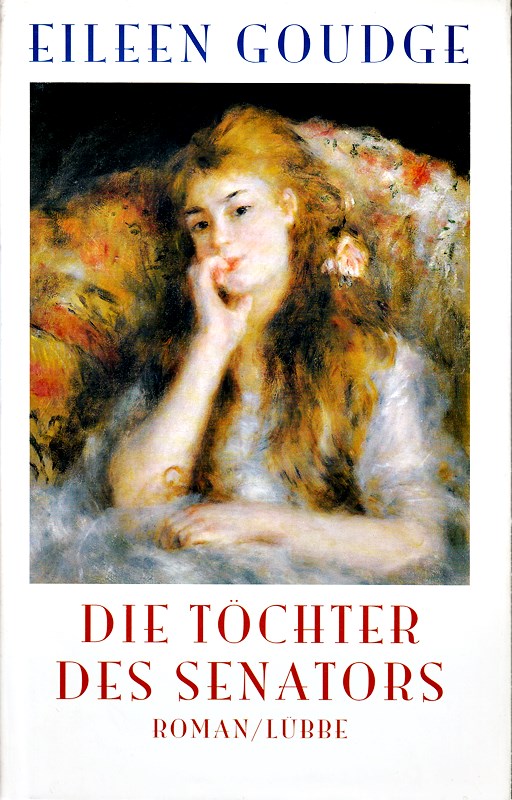 Goudge Eileen: Die Töchter des Senators. - Verlag: Lübbe