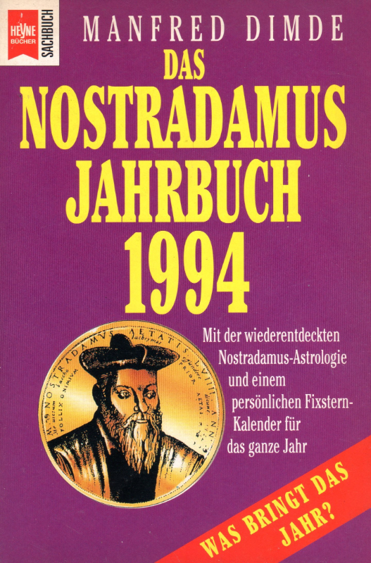 Das Nostradamus-Jahrbuch 1994 (Heyne Sachbücher (19))