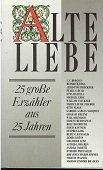 Alte Liebe. 25 grosse Erzähler aus 25 Clubjahren