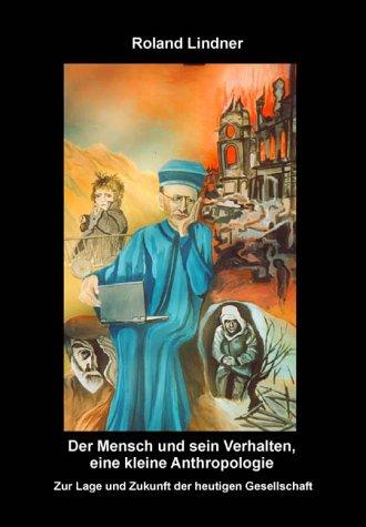 Der Mensch und sein Verhalten