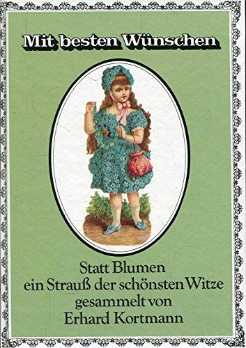 Mit besten Wünschen. Statt Blumen ein Strauß der schönsten Witze