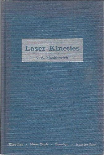 Laser Kinetics