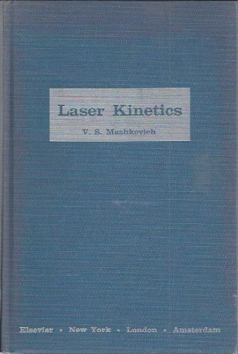 Laser Kinetics