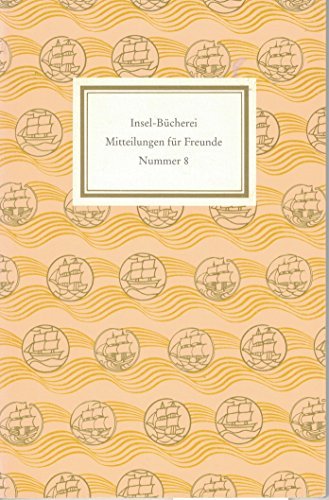 Insel- Bücherei. Mitteilungen für Freunde VIII