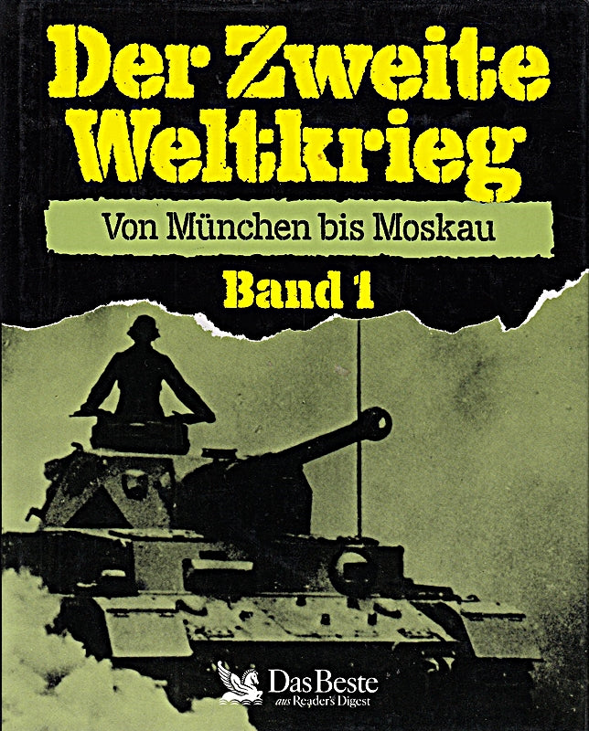 Der Zweite Weltkrieg - Von München bis Moskau / Von Pearl Harbor bis Stalingrad / Von El-Alamein bis Hiroshima (3 Bände)