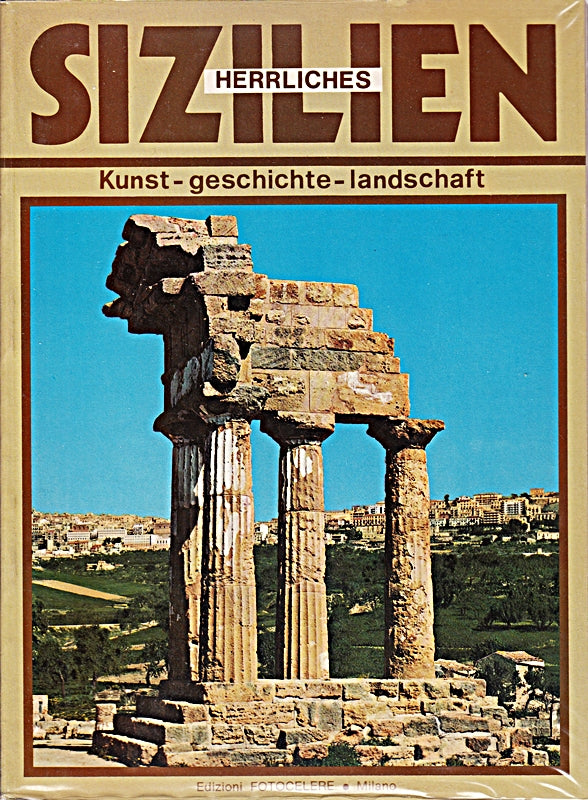 Herrliches Sizilien Kunst - Geschichte - Landschaft