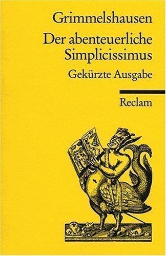 Der Abenteuerliche Simplicissimus: Auswahl by Grimmelshausen published by Philipp Reclam Jun Verlag GmbH (1970)