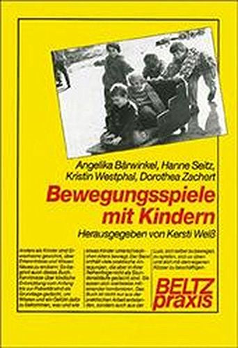 Bewegungsspiele mit Kindern (Praxisfeld Kindergarten)