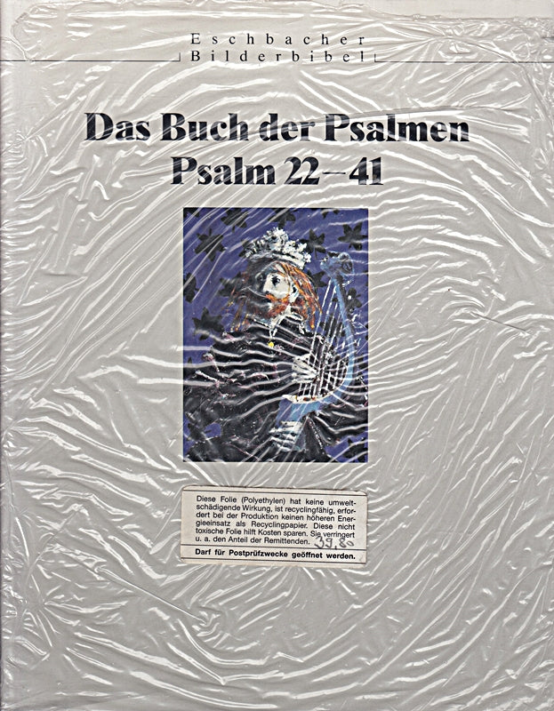 Das Buch der Psalmen / Ein Eschbacher Bilderpsalter: Das Buch der Psalmen Bd. 2: Psalm 22 - 41