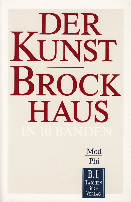 Der Kunst-Brockhaus. Mod - Phi. (Bd. 7)