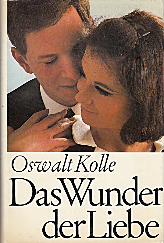 Das Wunder der Liebe.