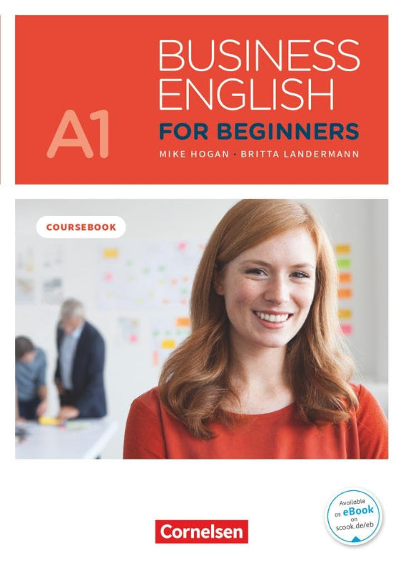 Business English for Beginners - Fourth Edition - A1: Kursbuch - Inklusive E-Book und PagePlayer-App