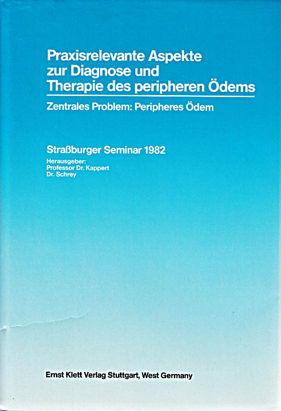 Praxisrelevante Aspekte zur Diagnose und Therapie des peripheren Ödems