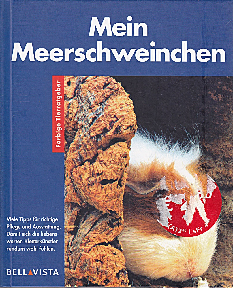 Mein Meerschweinchen. Farbige Tierratgeber