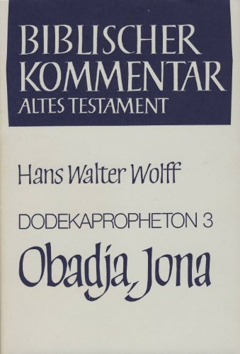 Biblischer Kommentar Altes Testament Bd.14/3 Dodekapropheton: Obadja und Jona