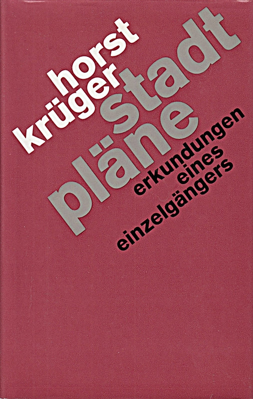 Stadtpläne : Erkundungen e. Einzelgängers.