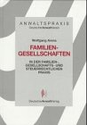 Anwaltspraxis: Familiengesellschaften