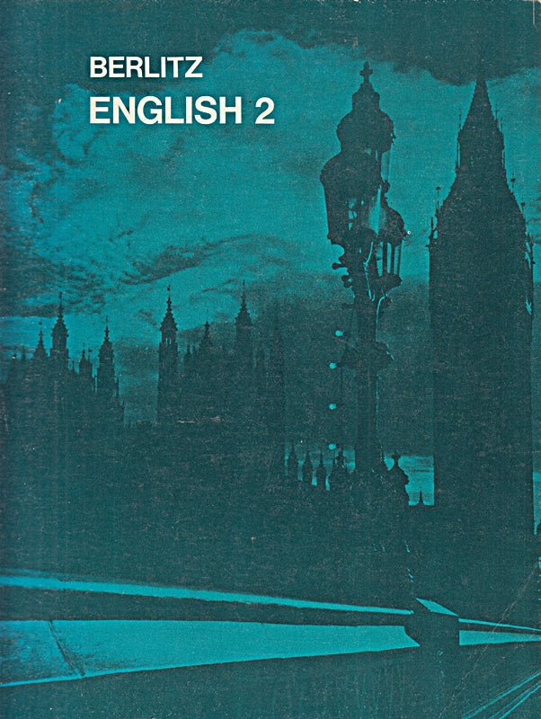 Berlitz English 2 Student's Book Prepared by the Peagogical Research Department of the Berlitz Schools