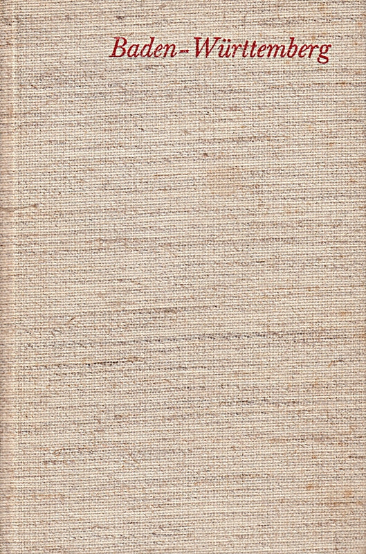Baden-Württemberg. Bearbeitet von Friedrich Piel.