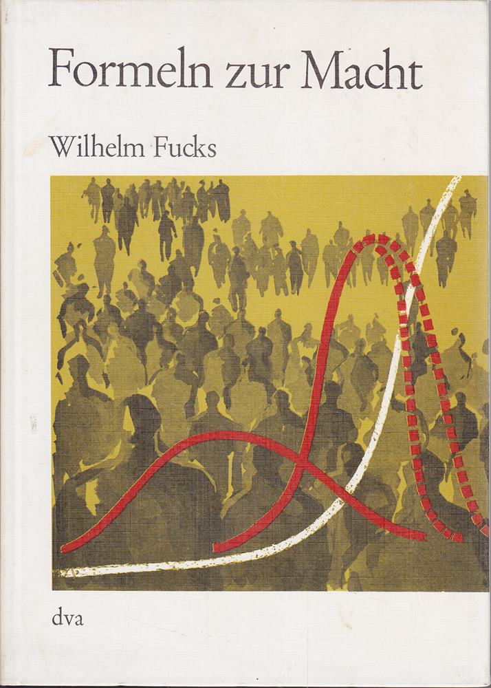 Formeln zur Macht.Prognosen über Völker Wirtschaft Potentiale