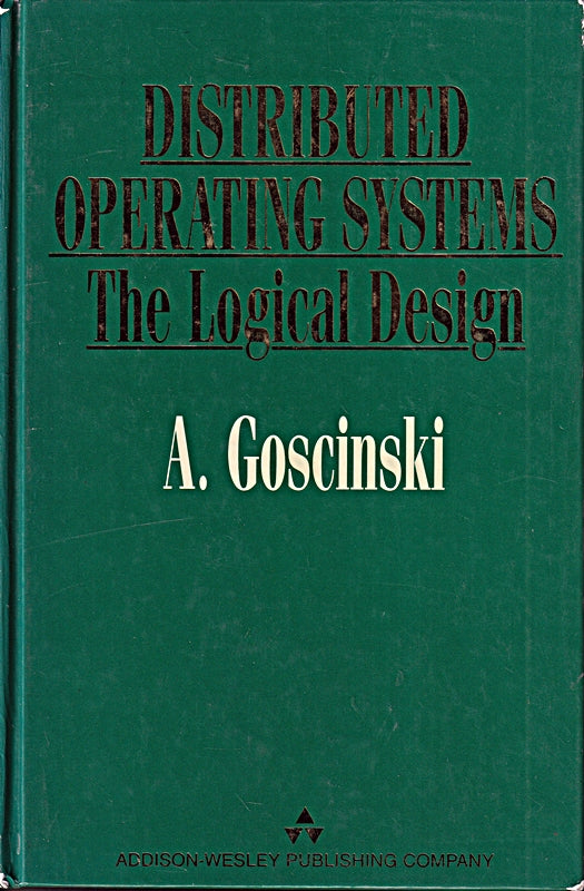 Distributed Operating Systems: The Logical Design
