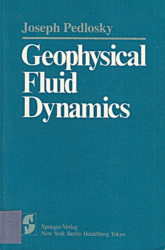 Geophysical Fluid Dynamics (Springer Study Edition)