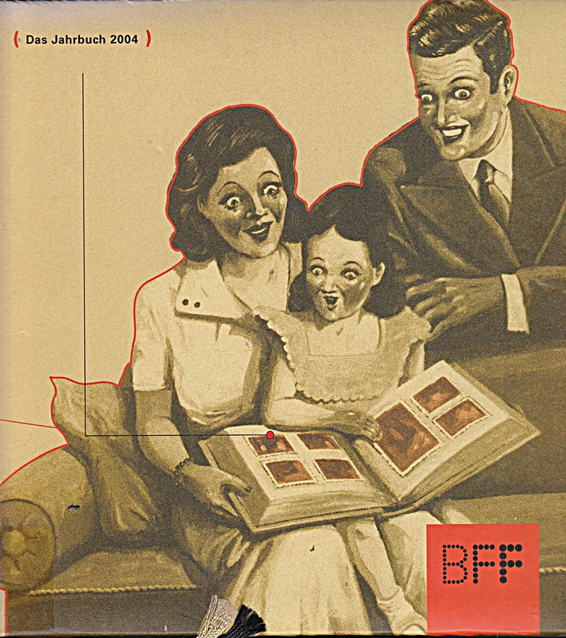 BFF-Jahrbuch: BFF Bund Freischaffender Foto Designer Das Jahrbuch 2004
