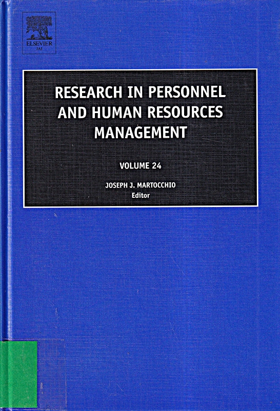 Research in Personnel and Human Resources Management (RESEARCH IN PERSONNEL AND HUMAN RESOURCES MANAGEMENT 24 Band 24)
