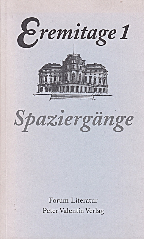 Eremitage. Zeitschrift für Literatur: Spaziergänge