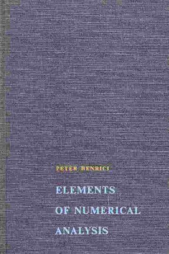 Elements of Numerical Analysis 1st edition by Henrici Peter (1964) Gebundene Ausgabe