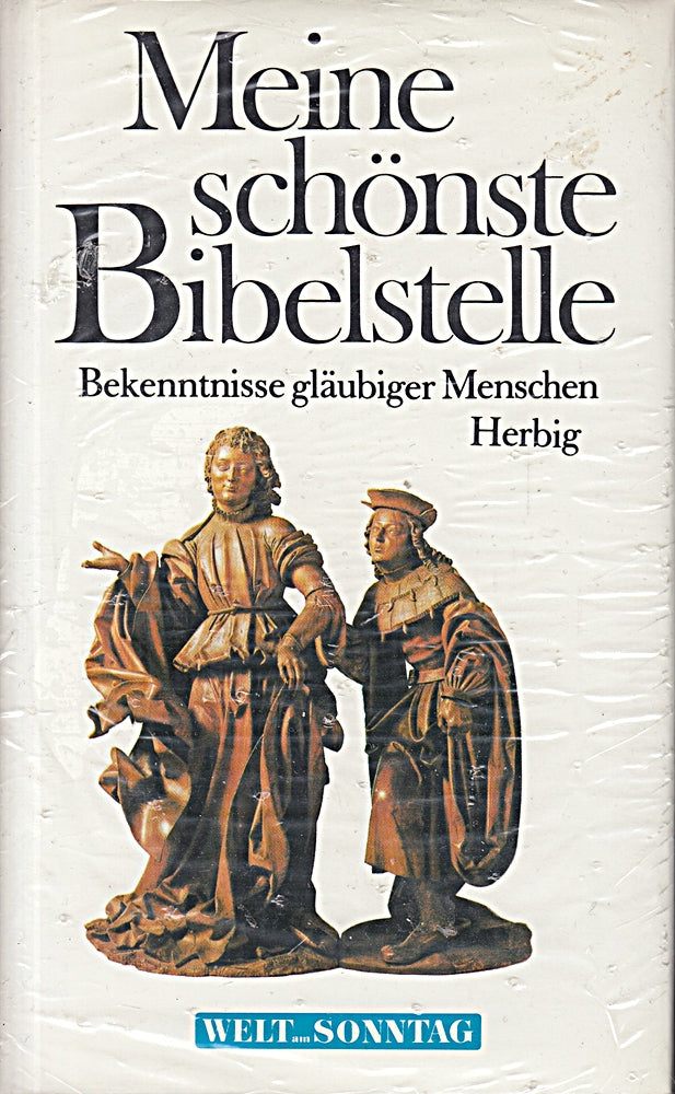 Meine schönste Bibelstelle: Bekenntnisse gläubiger Menschen