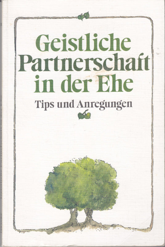 Geistliche Partnerschaft in der Ehe: Tips und Anregungen (TELOS - Paperbacks)