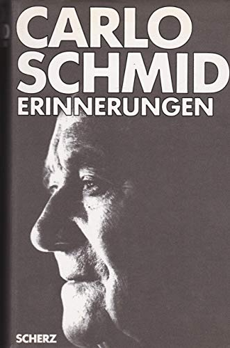 Carlo Schmid: Gesammelte Werke in Einzelausgaben Bd. 3: Erinnerungen