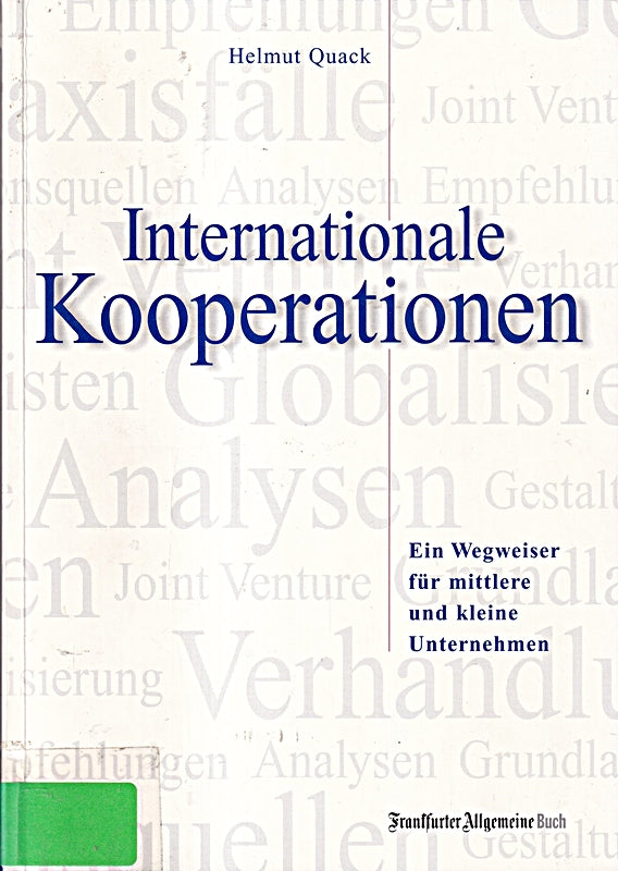 Internationale Kooperationen. Ein Wegweiser für mittlere und kleine Unternehmen