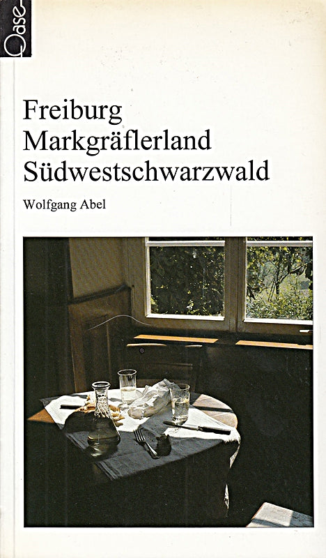 Freiburg Markgräflerland Südwestschwarzwald