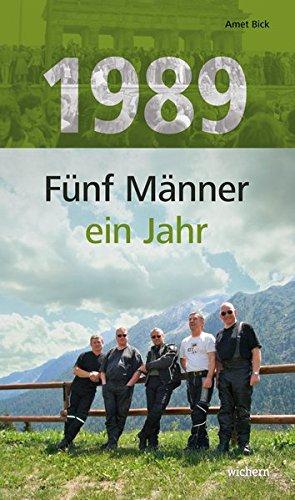 1989: Fünf Männer ein Jahr