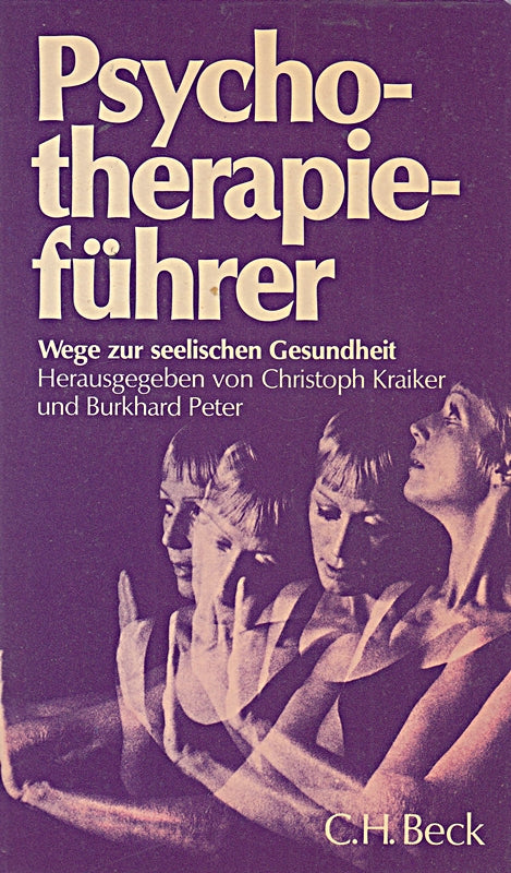 Psychotherapieführer: Wege zur seelischen Gesundheit