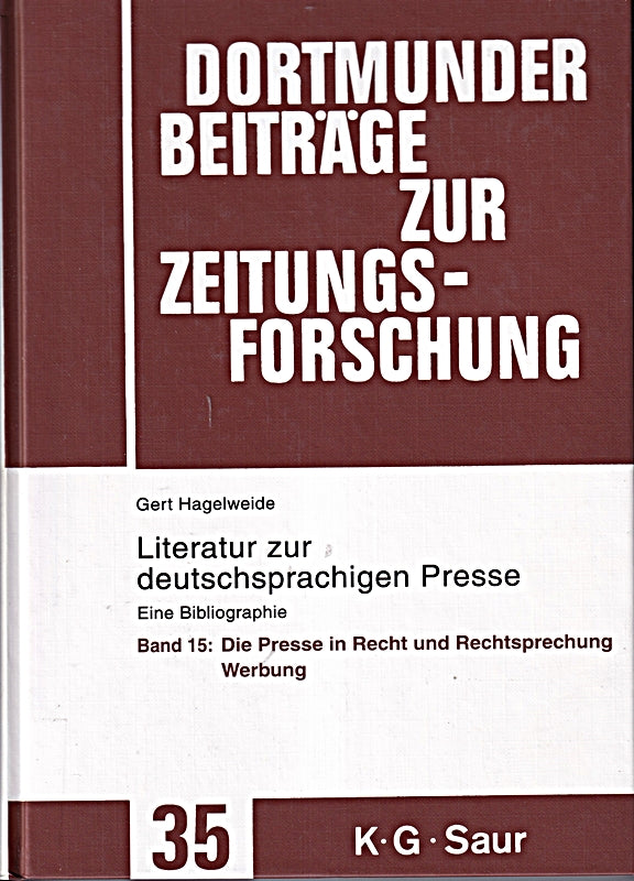 Die Presse in Recht und Rechtsprechung / Werbung (Dortmunder Beiträge zur Zeitungsforschung 35/15 Band 35)