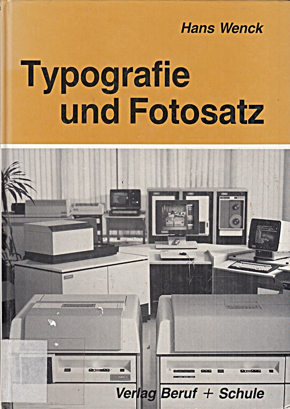 Typografie und Fotosatz: Lehrbuch für Schriftsetzer