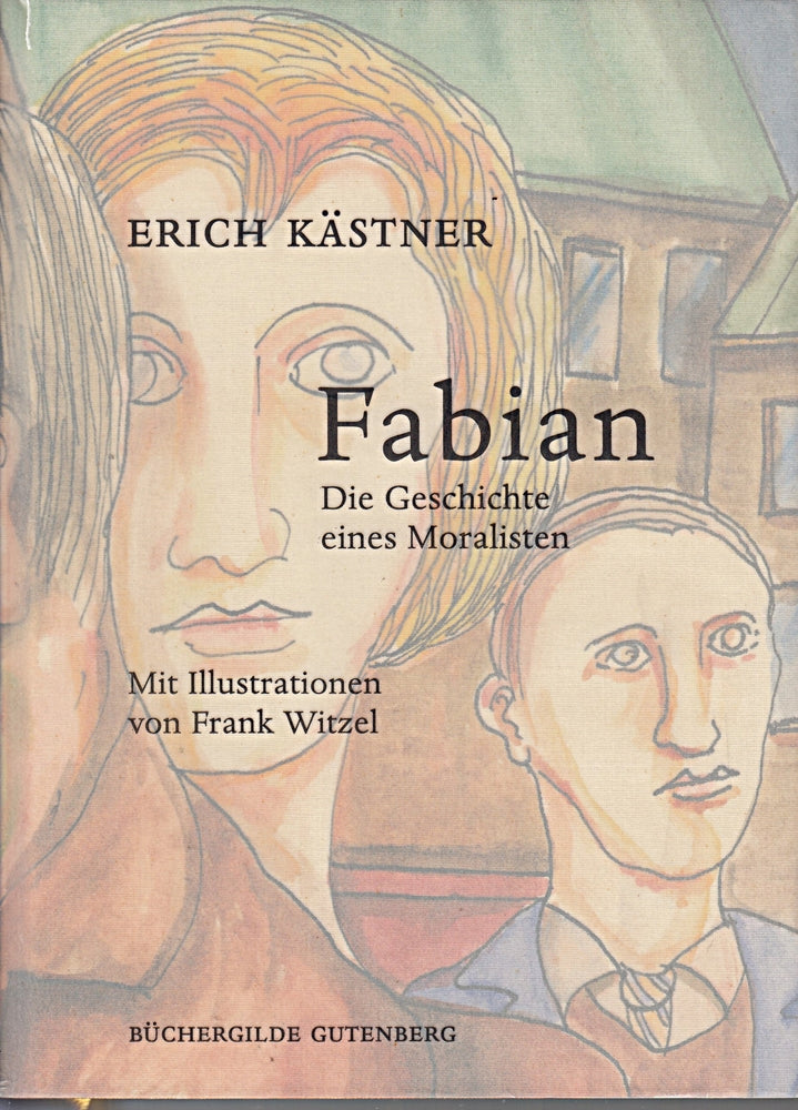 Fabian Die Geschichte eines Moralisten Mit Illustrationen von Frank Witzel