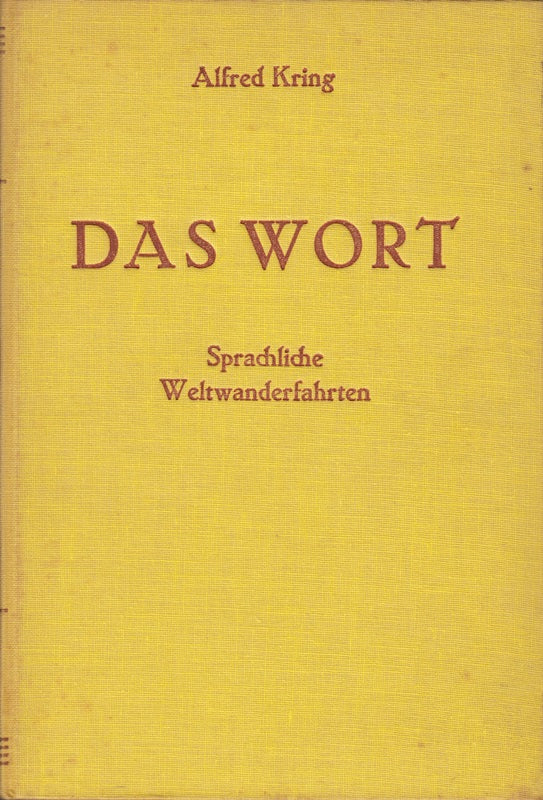 Das Wort zwischen Babel und Pfingstwunder Sprachl. Weltwanderfahrten kreuz u. quer durch Rede u. Schrift