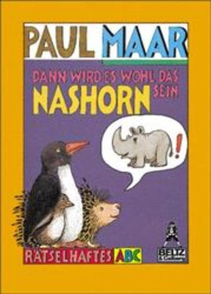 Dann wird es wohl das Nashorn sein: Rätselhaftes ABC (Gulliver)