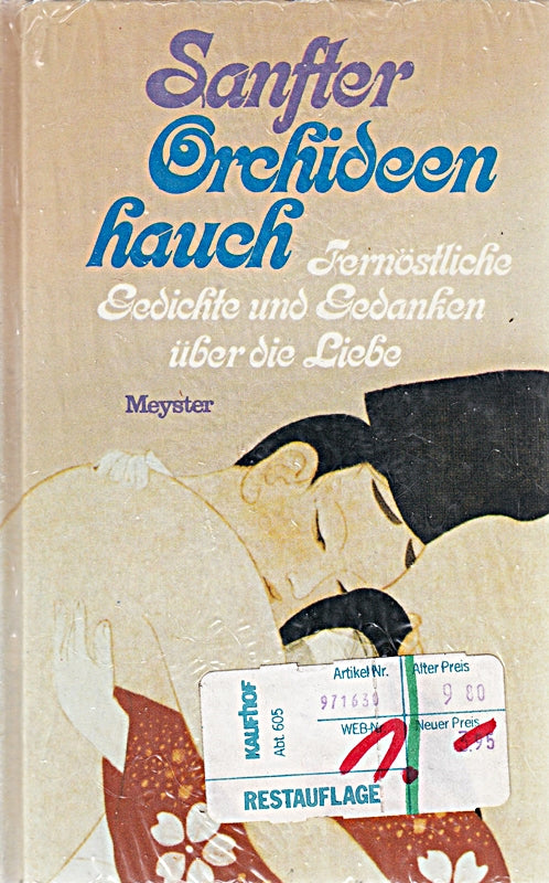 Sanfter Orchideenhauch - Fernöstliche Gedichte und Gedanken über die Liebe