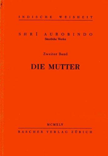 Zweiter Band. Die Mutter.